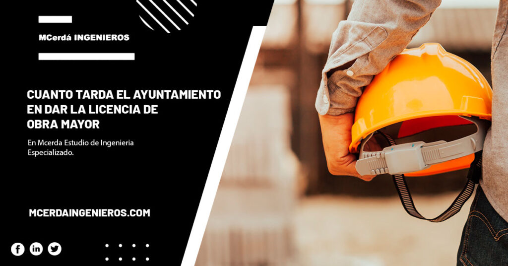 Cuánto tarda el ayuntamiento en dar la licencia de obra mayor: Acelera tu proyecto. Conoce los tiempos y requisitos para obtener tu licencia rápidamente y sin problemas.